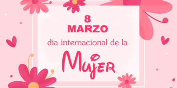 feliz dia de la mujer 2021