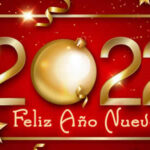 Feliz Año Nuevo 2022 y Felices Fiestas